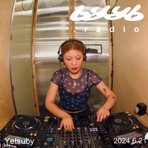 Pulse w/ Yetsuby @byyb.radio 2024.6.21 Full Mix