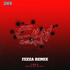 Ellm - Gemini (Fezza Remix) [1K FREEBIE]