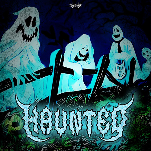 HAUNTED (BDAY FREEBIE)