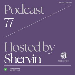 Podcast 077 • Hosted by Shervin Labani (BE) 🇧🇪