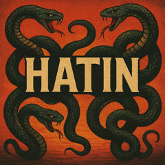 HATIN