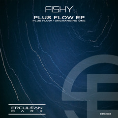 ERD004 : Fishy - Unchanging One (Original Mix)