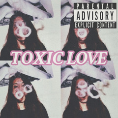 Toxic Love