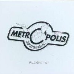 Metropolis - Flight 5