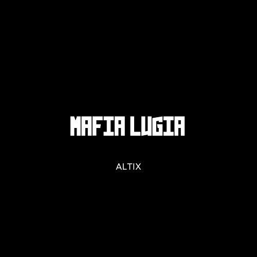 AltiX - Mafia Lugia (Extended Mix)