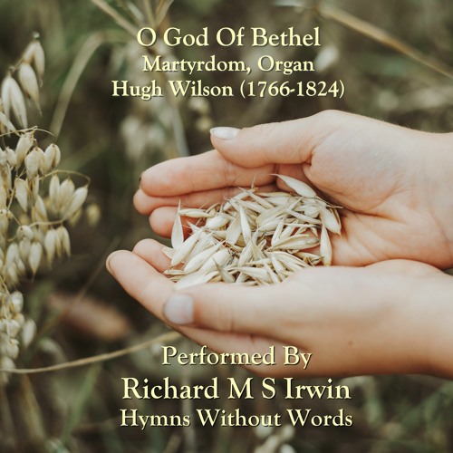 O God Of Bethel By Whose Hand (Martyrdom, Organ, 4 Verses)