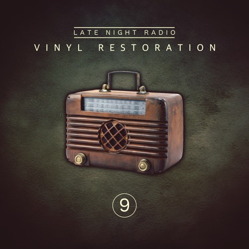 Stream Late Night Radio | Listen to Vinyl Restoration, Vol. 9 playlist  online for free on SoundCloud