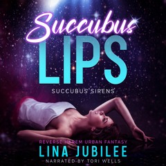 Succubus Lips Audiobook Sample