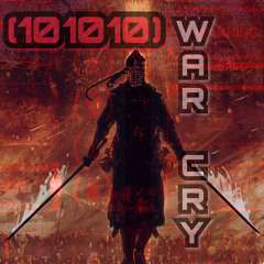 (101010) - War Cry