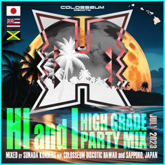 HI&I HIGH GRADE PARTY MIX JULY 2023