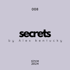 008. Secrets by Alex kentucky @ Deep House Music