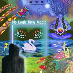 Trinetra - No Logic Only Magic