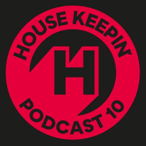Housekeepin' Podcast 10 by DJ KAAYA G