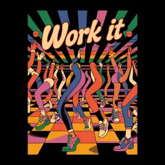 Work It