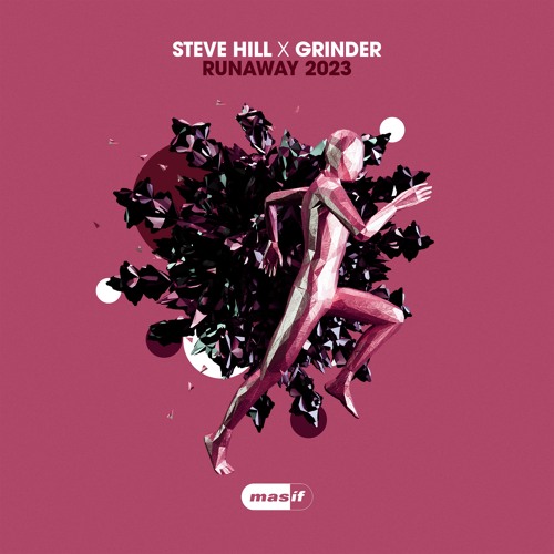 Steve Hill x Grinder - Runaway (Smalltown Boy) (Radio Edit) (MASIF065)