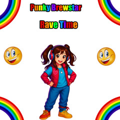 Punky Brewstar Rave Time