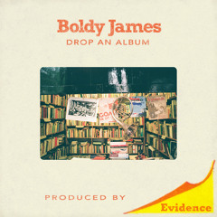 Boldy James, Evidence - Drop An Album