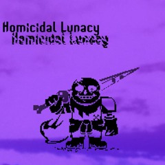 (1/3) Homicidal Lunacy