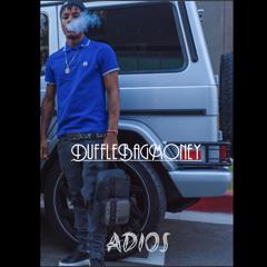 DuffleBagMoney - Adios