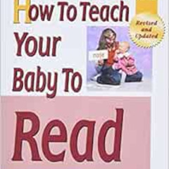 [Read] PDF 📫 How to Teach Your Baby to Read (The Gentle Revolution Series) by Glenn