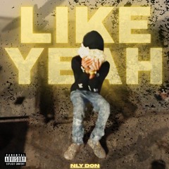 LIKE YEAH