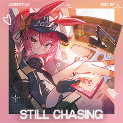 Assertive 2nd EP「Still Chasing」XFD【M3-2025秋】
