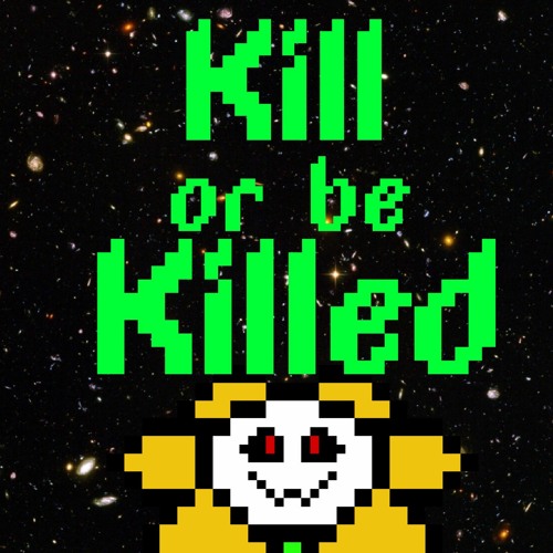 Stream Undertale Song-Kill Or Be Killed-[Cover] by PTMusiko | Listen online  for free on SoundCloud