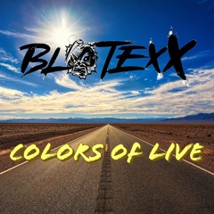 BlotexX - Colors of Life