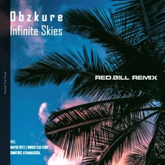 Infinite Skies - Red.Bill Remix [Obzkure ft. Nikko Culture]
