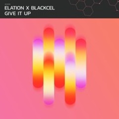 Elation, Blackcell - Give It Up