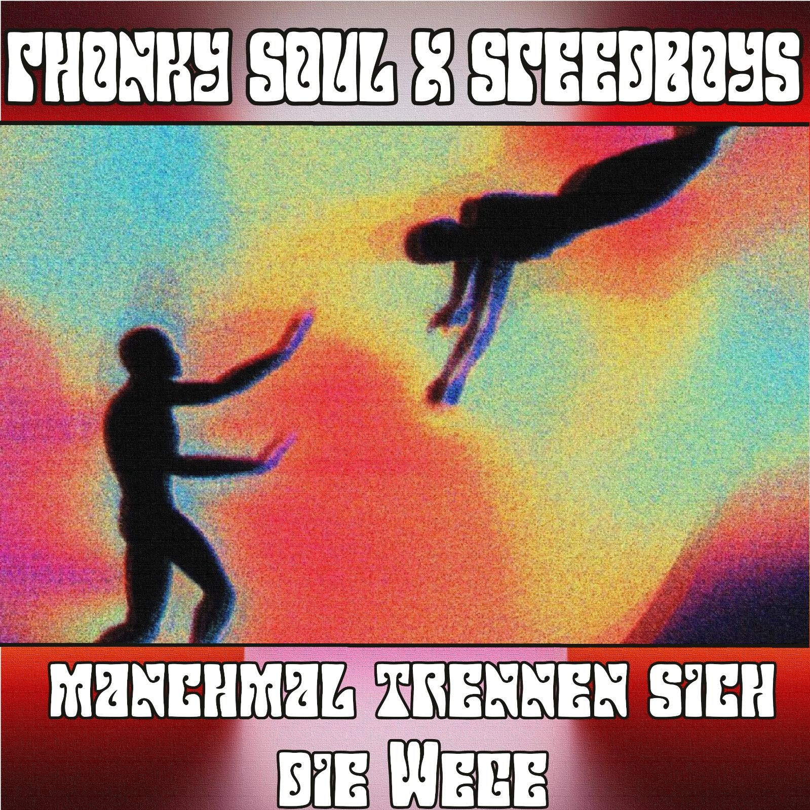 SPEEDBOYS X DJ PHØNKY SOUL – MANCHMAL TRENNEN SICH DIE WEGE 💔😭