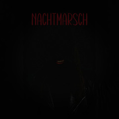 NACHTMARSCH