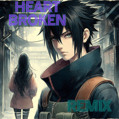 (Remix) Chidori Bandit- Heart Broken [Nightcore]