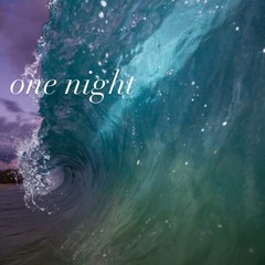 One Night