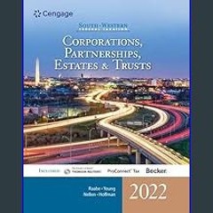 (<E.B.O.O.K.$) 📕 South-Western Federal Taxation 2022: Corporations, Partnerships, Estates and Trus