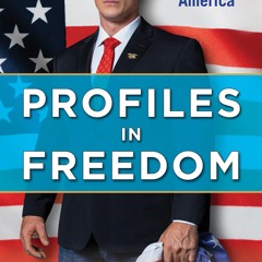 Profiles in Freedom: Heroes Who Shaped America with a Foreword by Senator Markwayne Mullin