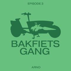 BAKFIETS GANG PODCAST EP.3