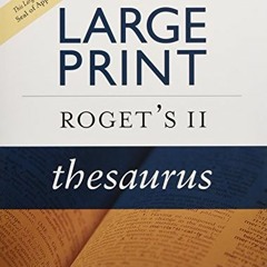 GET [PDF EBOOK EPUB KINDLE] The Large Print Roget's II Thesaurus, Revised Edition by  Editors of the