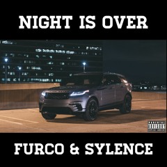 Night Is Over feat. Sylence