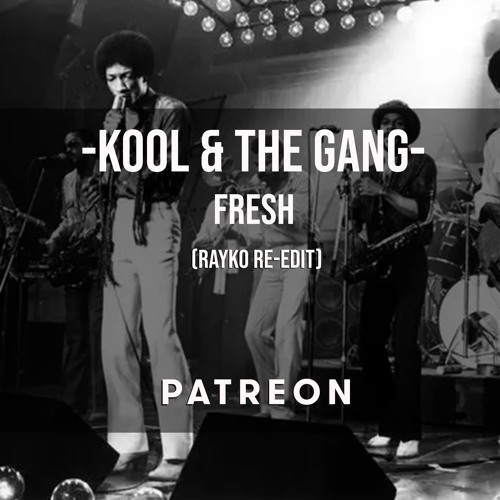 Kool & the Gang - Fresh (Rayko Dragon Soul Edit)