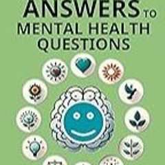 Read B.O.O.K (Award Finalists) ChatGPT's Answers to Mental Health Questions (ChatGPT's Ans