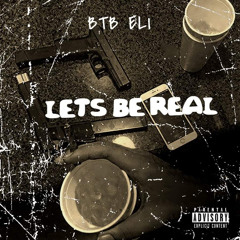 Lets Be Real