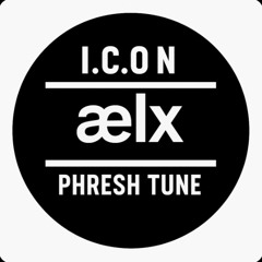 ICON - AELX X PHRESHTUNE