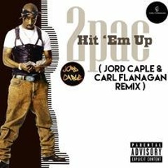 Jord Caple & Carl Flanagan - Hit Em' Up (Soundcloud Sample)