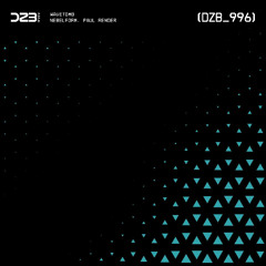 dZb 996 - Nebelform, Paul Render - Wavetomb (Original Mix).