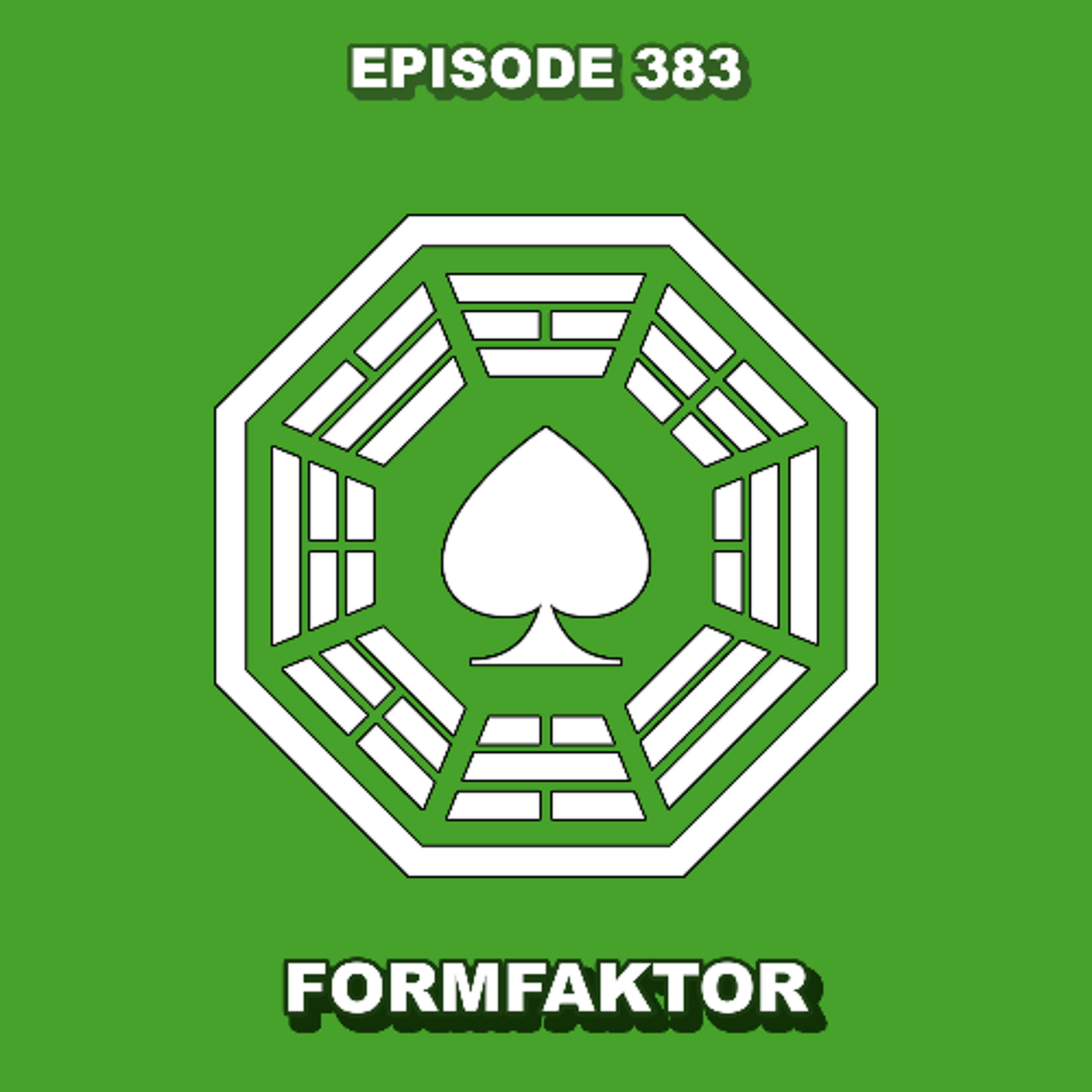 Episode 383 - Formfaktor