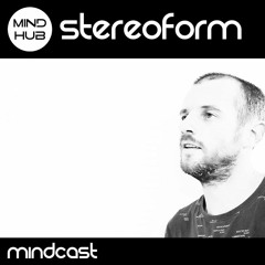 Mindcast 17 : Stereoform [VINYL ONLY]