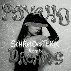 Kill Eva & ENCASSATOR - Psycho Dreams Tekk [ScHRedDer_TEKK Tekk Remix]