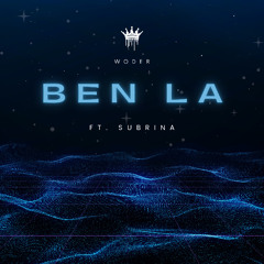 Ben La (feat. Subrina)