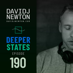 Deeper States - 190 - David J Newton - 2026-03-20 - Nottingham UK